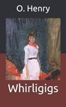 Whirligigs - HENRY,  O - 9798684355387