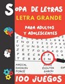 Sopa de Letras Letra Grande: Para adultos y Adolescentes 100 Juegos- 2000 Palabras en varios temas para las vacaciones o el tiempo libre idea del r - Actus Deouf - 9798685284549
