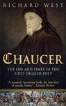 Chaucer: The Life and Times of the First English Poet - WEST,  Richard - 9798685558602