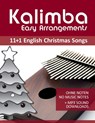 Kalimba Easy Arrangements - 11+1 English Christmas songs: Ohne Noten - No Music Notes + MP3-Sound Downloads - Bettina Schipp - 9798685886835