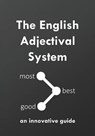 The English Adjectival System - YOUNG,  David - 9798687334150