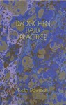 Dzogchen Daily Practice - Dowman Keith Dowman - 9798689195858
