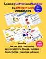 Learning Letters and Numbers by different ways Workbook: Practice kids&pre k with Line Tracing, Following Directions, Learning Letters, Shapes, Number - Learning Fun - 9798690873721