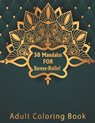 50 Mandalas for Stress-Relief Adult Coloring Book - COLORING BOOK,  Taki - 9798690964047