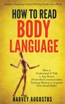 How to Read Body Language - Harvey Augustus - 9798691101694