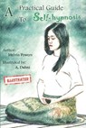 A Practical Guide to Self-hypnosis by Melvin Powers (illustrated) - POWERS,  Melvin - 9798691526879