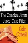 The Complete Jimm Juree Case Files - Colin Cotterill - 9798694730464
