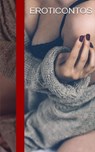 Eroticontos - Filipe Cruz ; Ana Carina Paulino ; André Coelho ; António Bizarro ; António Boieiro ; Carla Santiago ; Cristina Gaspar ; Fernando Ferreira - 9798694949361