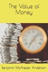 The Value of Money - MCALESTER ANDERSON,  Benjamin - 9798695390865