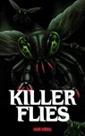 Killer Flies - KENDALL,  Mark - 9798698054153