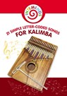 21 Simple Letter-Coded Songs for Kalimba - Helen Winter - 9798698158431