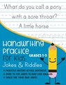 Handwriting Practice for Kids Grade 1-3 Jokes and Riddles: Practice writing in full sentences Over 75 Fun jokes to keep kids engaged Space for your ow - Kenniebstyles Journals - 9798698654735