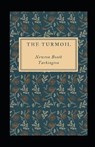 The Turmoil Illustrated - TARKINGTON,  Newton Booth - 9798700520041