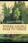 Where Angels Fear to Tread Illustrated - FORSTER,  E. M. - 9798701274073