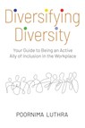 Diversifying Diversity - Poornima Luthra - 9798701573374