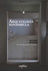 Arqueología sonámbula - Juan Cristóbal Castro - 9798701620160