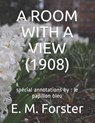 A Room with a View (1908): spécial annotations by: le papillon bleu - FORSTER,  E. M. - 9798701722857