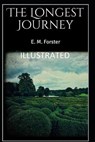 The Longest Journey Illustrated - FORSTER,  E. M. - 9798702741390