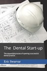 The Dental Start-up - William Cruz ; Jennifer Edwards ; Peter Hays - 9798704872962