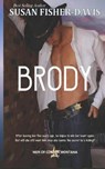 Brody Men of Clifton, Montana Book 3 - FISHER-DAVIS,  Susan - 9798706168131