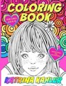 Coloring Book for Girls Age 8 -12 - Kaz Campbell ; Katrina Kahler - 9798707364259