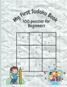 My First Sudoku Book: 100 Puzzles for Beginners - J. R. Carter - 9798709298620