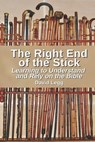 The Right End of the Stick - LEGG,  David Warren - 9798709717473