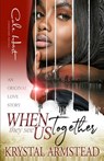 When They See Us Together: An Original Love Story - Krystal Armstead - 9798710787823