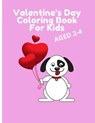 Valentine's Day Coloring Book For Kids Aged 2-4 - Monty Powers - 9798711236276