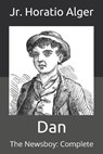 Dan - ALGER,  Horatio, Jr - 9798711458463