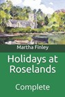 Holidays at Roselands - FINLEY,  Martha - 9798711508717