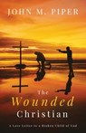 The Wounded Christian - John Piper - 9798711648505