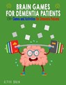 Brain Games for Dementia Patients: 150+ Games and Activities for Dementia Patients - Active Brain - 9798712268702