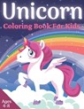 Unicorn Coloring Book For Kids Ages 4-8: Funny Coloring and Drawing Book For Kids. Unicorn Lover Gifts - Victoria Williams - 9798712611027