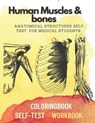 Human muscles & bones: Anatomical structures self-test for medical students - Damed Art - 9798712626502