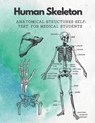 Human Skeleton, Anatomical structures self-test for medical students: kull, Ribs, Arm & Leg Bones, Pelvis, Spine - Damed Art - 9798713001056
