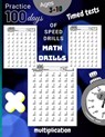 Timed Tests Multiplication Math Drills, Practice 100 days of speed drills.: Humble Math, Reproducible Practice Problems, School Zone, Think Tank Schol - Otmano Now - 9798713484347