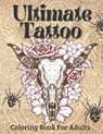 Ultimate Tattoo Coloring Book For Adults: Tattoo Coloring Book For Beginners With Beautifu Modern Tattoo Designs - Victoria Williams - 9798713684433