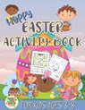 Happy Easter activity book for kids ages 3-8 - Zags Press - 9798714072246