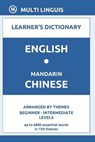 English-Mandarin Chinese Learner's Dictionary (Arranged by Themes, Beginner - Intermediate Levels) - LINGUIS,  Multi - 9798714077395