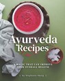 Ayurveda Recipes - Sharp Stephanie Sharp - 9798715069436