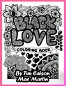 Black Love Coloring Book: Coloring book for teens, adults and grownups who love to celebrate black love. - Mae Martin - 9798716113558