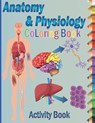 Anatomy and Physiology Coloring Book: Self-Test Human Anatomy Coloring Book, Exploring Creation with Human Anatomy and Physiology Coloring Workbook fo - Meddani Coloring - 9798718731330