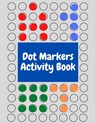 Dot Markers Activity Book - Kid King Books - 9798720197667