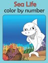 Sea life color by number: coloring book for kids ages 4-8 - Swiri Yt - 9798720243883