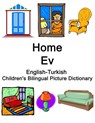 English-Turkish Home / Ev Children's Bilingual Picture Dictionary - Richard Carlson - 9798721250620