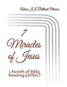 7 Miracles of Jesus - MALDONADO ADRIAN DE BELLARDI,  Lourdes ; Bellardi Oliveros, Adone, II - 9798721840920