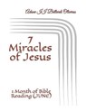 7 Miracles of Jesus - MALDONADO ADRIAN DE BELLARDI,  Lourdes ; Bellardi Oliveros, Adone, II - 9798723632851