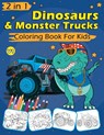 2 in 1 Dinosaurs & Monster Trucks Coloring Book For Kids - James Color - 9798724753968