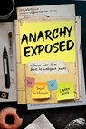 Anarchy Exposed: A former police officer shares his investigative journey. - Larken Rose - 9798725636895
